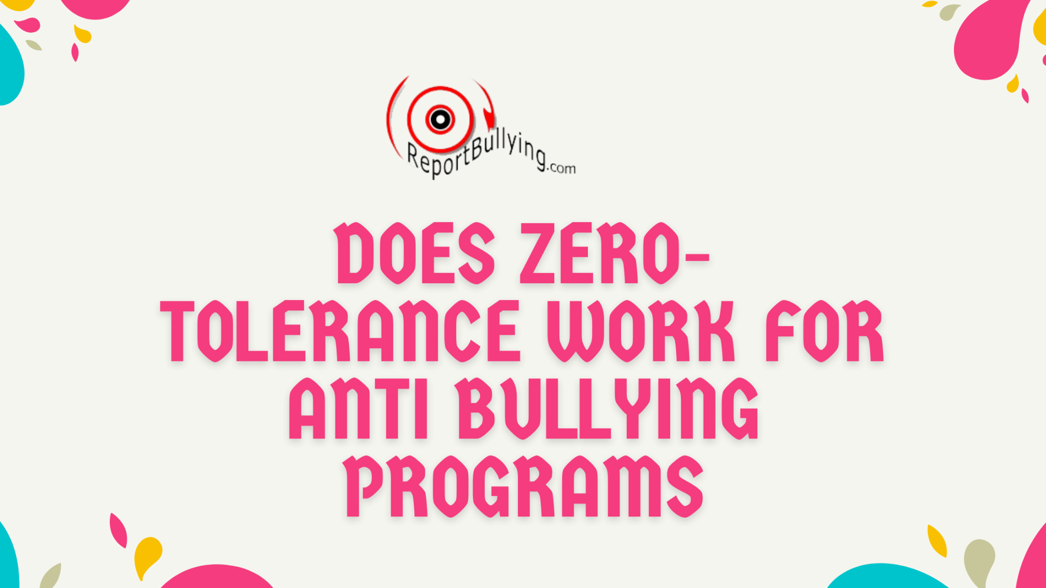 Does zerotolerance work for antibullying programs Anti Bullying Speakers USA Canada