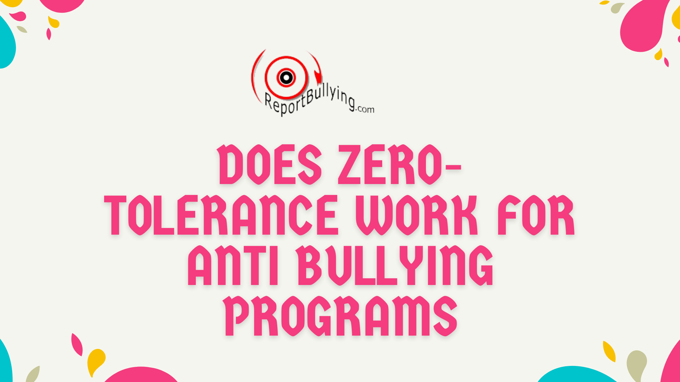 Does zerotolerance work for antibullying programs Anti Bullying Speakers USA Canada