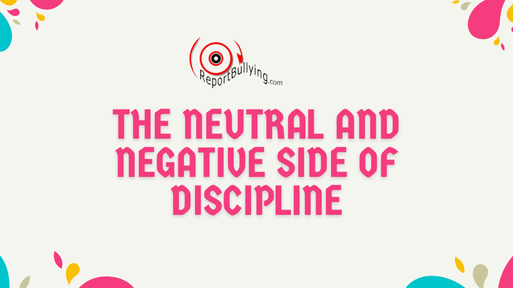 Neutral and Negative Side of Discipline